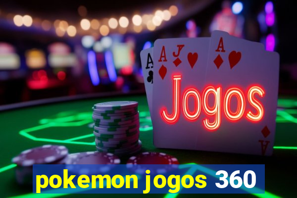 pokemon jogos 360